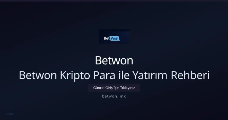 Betwon ile Kripto Yatırım Rehberi: 2026 İçin Stratejiler konusunda detaylı kılavuz