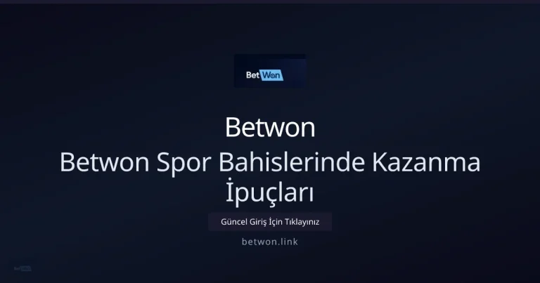 Betwon ile Spor Bahislerinde Üstün Performans: Adım Adım Strateji — adım adım anlatım