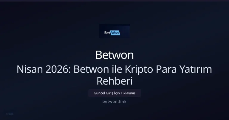 Nisan 2026: Betwon ile Kripto Para Yatırım Rehberi — rehber görseli